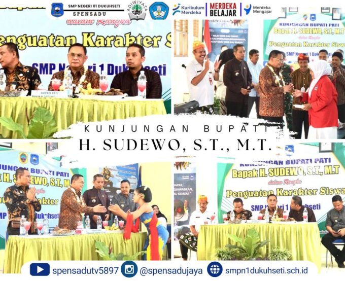 Kunjungan Bupati Pati dalam Rangka Penguatan Karakter Siswa SMP Negeri 1 Dukuhseti